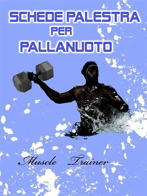 cover image of Schede Palestra per Pallanuoto